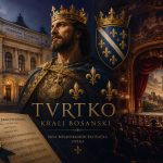 prva bh opera....Tvrtko, kralj bosanski